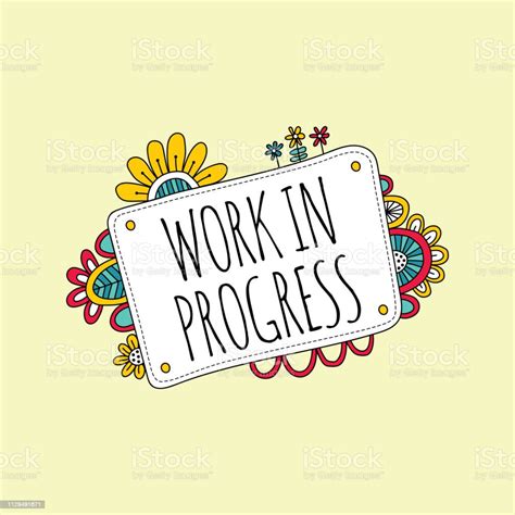 Work In Progress Sign With Flowers Doodle Vector Stock Illustration ...