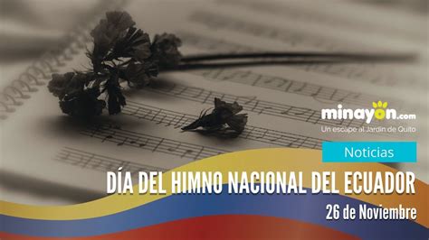 Día Del Himno Nacional Del Ecuador 26 De Noviembre