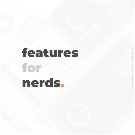 Features For Nerds
