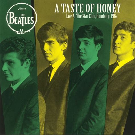 «taste of love» заглавный трек: BEATLES, The A Taste Of Honey: Live At The Star Club ...