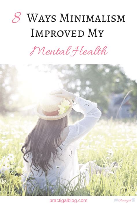 8 Ways Minimalism Improved My Mental Health Mental Health Mental