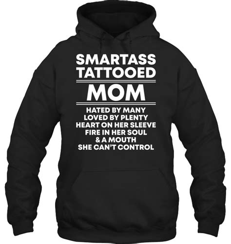 Smartass Tattooed Mom Funny T Shirts Hilarious Sarcastic Shirts Funny Tee Shirt Humour Funny