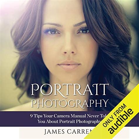Photography Portrait Photography 9 Tips Your Camera