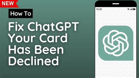 How To Fix Chatgpt Your Card Has Been Declined Solve Your Card