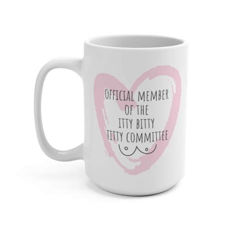 Official Member Of The Itty Bitty Titty Committee 15oz White Etsy Uk