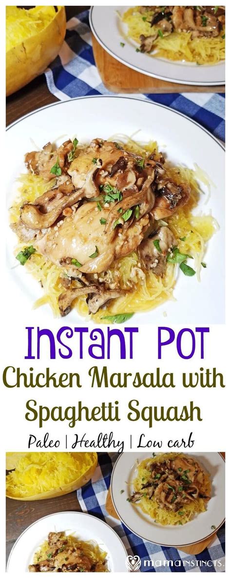 Making chicken in the slow cooker is an easy way to impart a lot of flavor into an otherwise simple dish. Instant Pot Chicken Marsala with Spaghetti Squash | Recipe ...