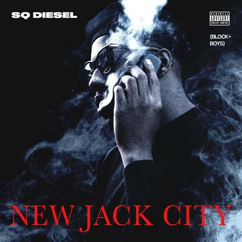 New Jack City Single By Sq Diesel Spotify