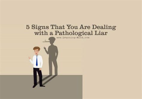 5 Signs That You Are Dealing With A Pathological Liar Learning Mind