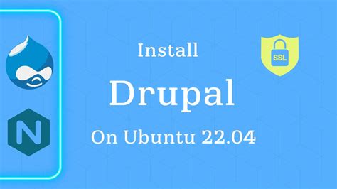 How To Install Drupal With Nginx And Let S Encrypt Ssl On Ubuntu