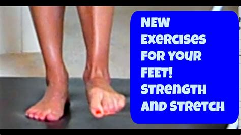 New Barefoot Strength And Stretch Exercises Workout For Your Feet