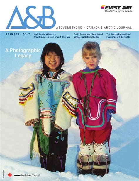 Above & Beyond | Canada's Arctic Journal 2015 | 04 | Canada, Arctic ...