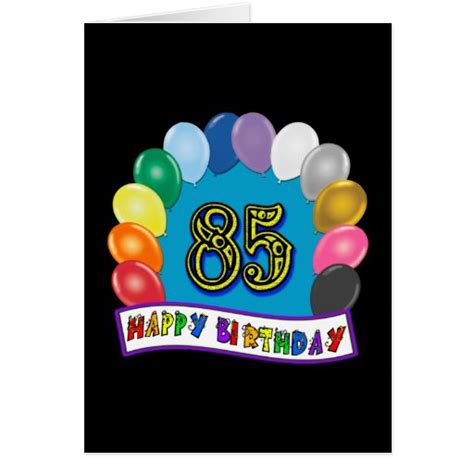 Happy 85th Birthday With Balloons Card Zazzle