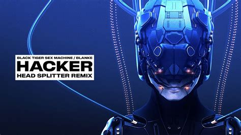 Black Tiger Sex Machine Blanke Hacker Head Splitter Remix