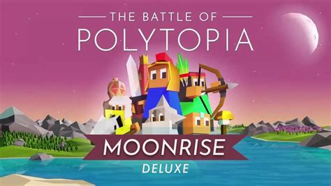 Reviews The Battle Of Polytopia Moonrise Deluxe Steam