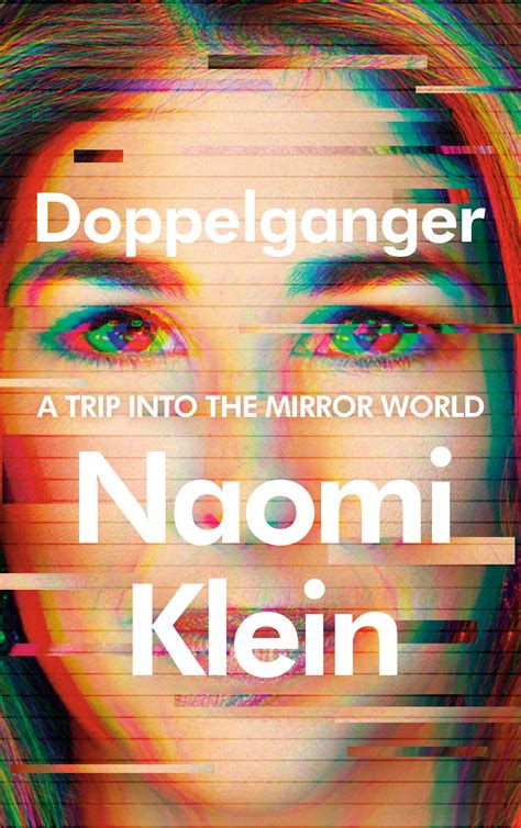 Naomi Klein Has New More Personal Book Out In September Doppelganger The Independent