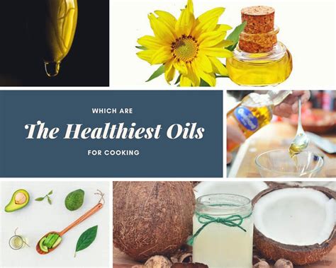 The Healthiest Oils To Cook With Healthy Oils Healthy Cooking Oils