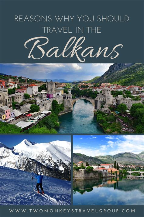 10 Reasons Why You Should Travel In The Balkans