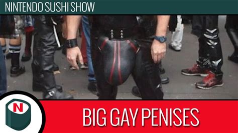Giant Gay Penises YouTube
