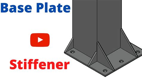 Base Plate Stiffener An Overview Youtube