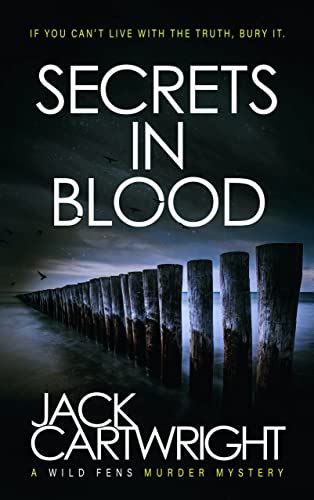 Secrets In Blood A British Murder Mystery The Wild Fens Murder