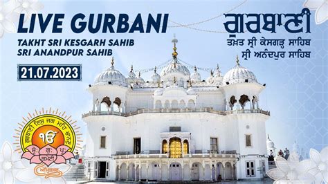 Gurbani Live From Takhat Sri Kesgarh Sahib Sri Anandpur Sahib LIVE