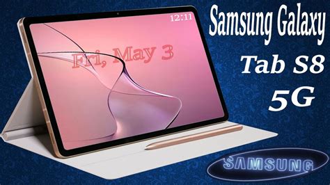 Samsung Galaxy Tab S8 5G 2021: Release Date, Price,Features News