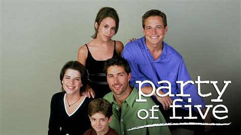 Party Of Five 1994 Fox Series Where To Watch