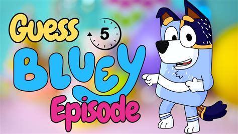 Bluey 😂 Guess The Episode Fun Bluey And Bingo Moments Youtube