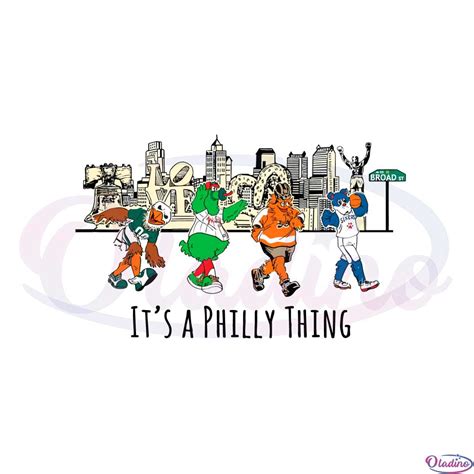 Philly Mascots Its A Philly Thing Svg Graphic Designs Files