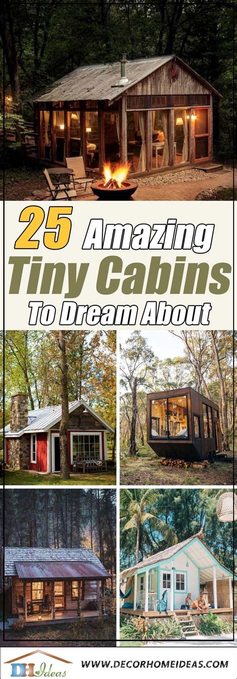 The Cover Of 25 Amazing Tiny Cabins To Dream About With Pictures Of