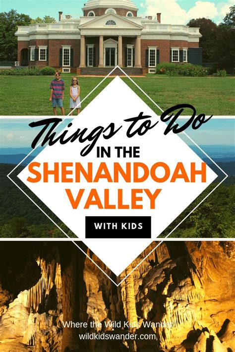 15 Fun Things To Do In The Shenandoah Valley With Kids Monticello And