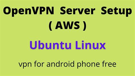 Setup Openvpn Ubuntu Free Vpn For Android Aws Services Tutorial