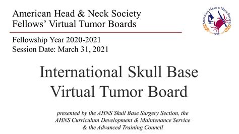 American Head And Neck Society International Skull Base Virtual Tumor