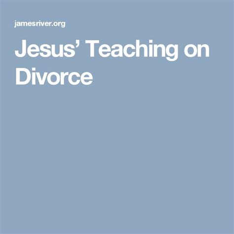 Jesus Teaching On Divorce Jesus Teachings Teaching Divorce