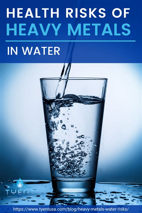Health Risks Of Heavy Metals In Water Tyent Usa Blog