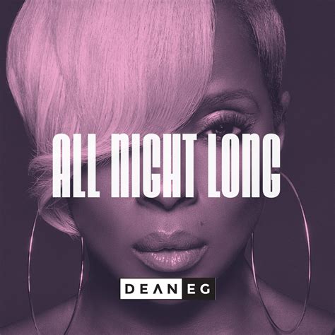 All Night Long - DEAN-E-G remix by Mary J. Blige | Free Download on