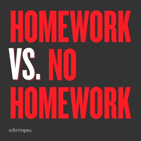 Homework Vs No Homework Is The Wrong Question No Homework Policy