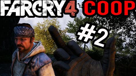 Far Cry 4 Coop 2 Youtube