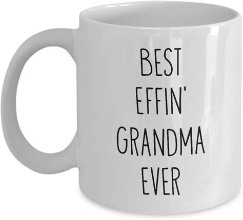 Mugs For Grandmother Best Effin Grandma Ever Funny Coffee