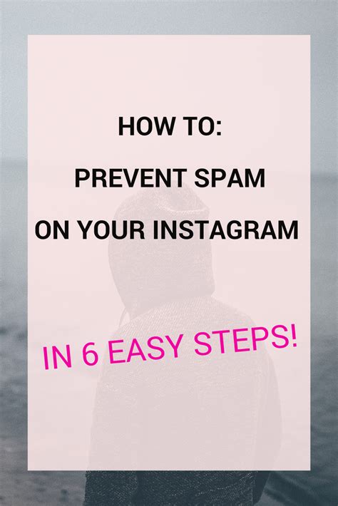 How To Prevent Spam On Your Instagram Account In 6 Easy Steps