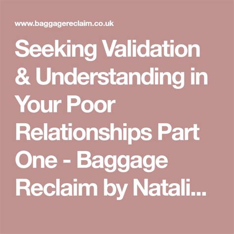 Seeking Validation And Understanding In Your Poor Relationships Part One