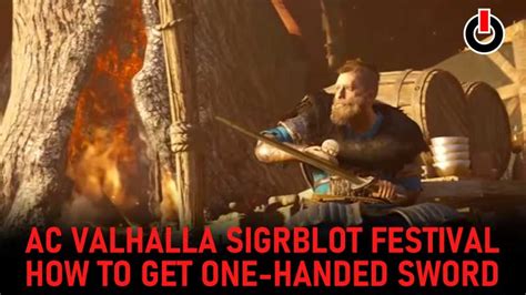 AC Valhalla Sigrblot Festival How To Get The One Handed Sword