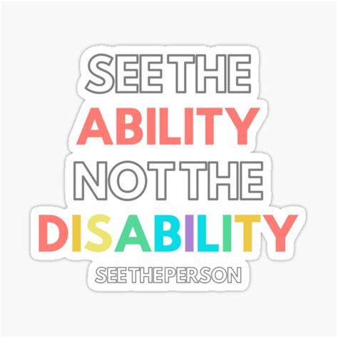 See The Ability Not The Disability See The Person Sticker For Sale