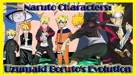 Naruto Characters Uzumaki Borutos Evolution Youtube