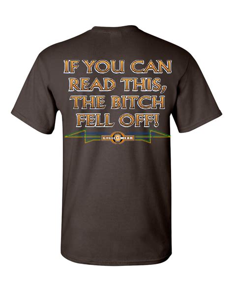 If You Can Read This The Bitch Fell Off T Shirt Funny Biker Tee Shirt Ebay