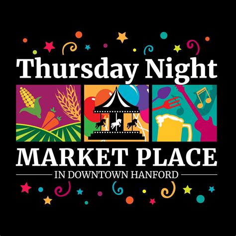 Thursday Night Market Place In Downtown Hanford Hanford Ca