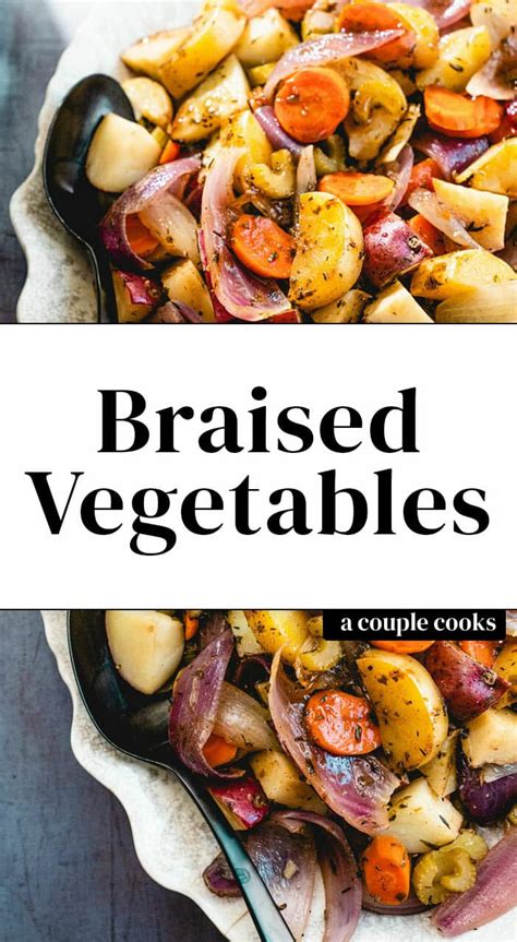 The ideal comfort food for any. Braised Vegetables (Cozy & Healthy Side Dish!) - A Couple Cooks - Brais… in 2020 | Meatloaf side ...