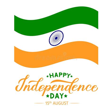 Happy India Independence Day Hand Lettering And Indian Flag Isolated