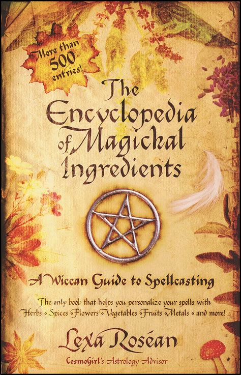 The Encyclopedia Of Magickal Ingredients Book By Lexa Rosean