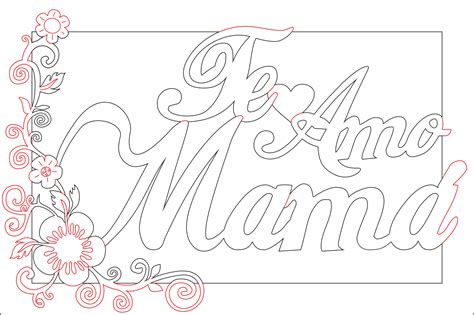 Te Amo Mama Imagenes Para Colorear Management And Leadership